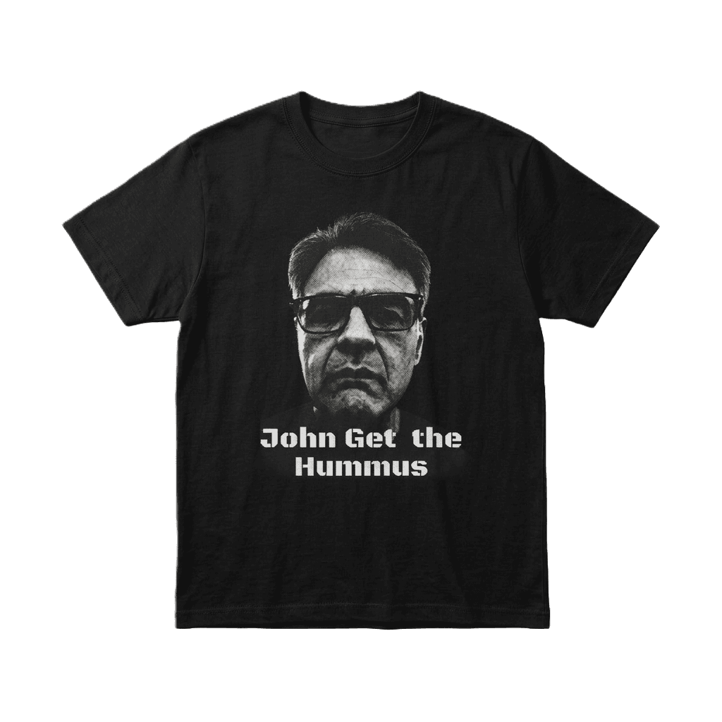 John Get the Hummus Tee